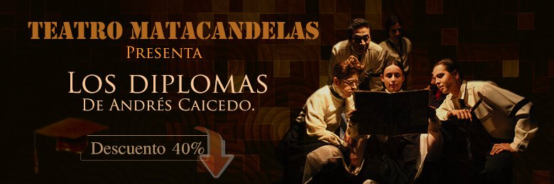 Teatro Los diplomas de Andrés caicedo